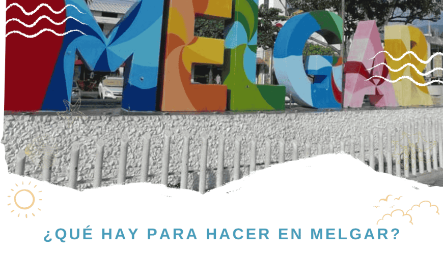 Qué Hacer en Melgar – Guía 2026